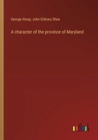 A character of the province of Maryland 3368628178 Book Cover