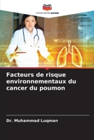 Facteurs de risque environnementaux du cancer du poumon 6204175513 Book Cover