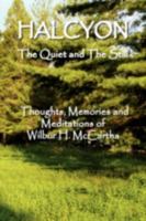 Halcyon the Quiet and the Still 1436375568 Book Cover