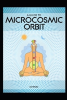 A Guide to the Microcosmic Orbit B0DVQVCSJ7 Book Cover