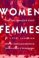 Women and the Canadian state/les Femmes et l'etat Canadien 0773515135 Book Cover