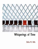 Whisperings of Time 1530550041 Book Cover