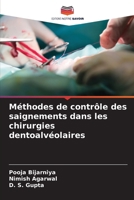 Méthodes de contrôle des saignements dans les chirurgies dentoalvéolaires (French Edition) 6207490215 Book Cover