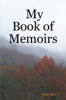 My Book of Memoirs 1430324872 Book Cover