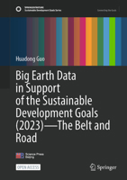 Big Earth Data in Support of the Sustainable Development Goals (2023) – The Belt and Road (Sustainable Development Goals Series) 9819531772 Book Cover