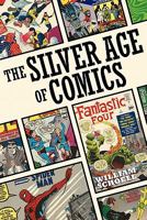 The Silver Age of Comics 1593936060 Book Cover