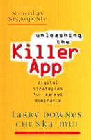 Unleashing the Killer App: Digital Strategies for Market Dominance 087584801X Book Cover