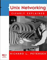 UNIX Networking Clearly Explained 0125521456 Book Cover