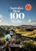 Australia's Best 100 Walks 1925847691 Book Cover