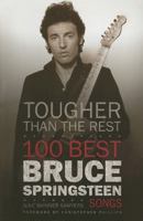 Tougher Than The Rest - 100 Best Bruce Springsteen 0825634709 Book Cover