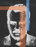 Alma y Paisaje: Prosa y Poesía de José Juan Perdomo Espinosa B08CWM84V2 Book Cover