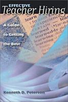 Effective Teacher Hiring: A Guide to Getting the Best 0871206757 Book Cover