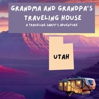 Grandma and Grandpa's Traveling House in Utah 1971440159 Book Cover