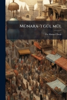 MÃ1/4nara-'i gÃ1/4l mÃ1/4l (Turkish Edition) B0FJRHK1LW Book Cover