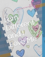 I am Different and I Love Me B09MGZM7F4 Book Cover