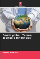 Saúde global: Temas, tópicos e tendências (Portuguese Edition) 6208358485 Book Cover