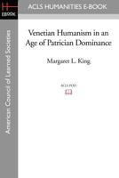 Venetian Humanism in an Age of Patrician Dominance 0691611009 Book Cover