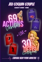 Jeu Coquin Couple - Sexualité Homme Femme - 69 Actions Vérités Hot - 30 Défis Erotiques - Cadeau Sexy Adultes: Livre dimensions 15.24 x 22.86 cm - 100 ... 6x9 - papier blanc 90g/m2 B08SGJNMT3 Book Cover