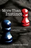 More Than Instinct 0997013214 Book Cover