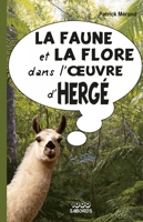 La faune et la flore dans l'oeuvre d'Hergé (French Edition) B07HBGJDQY Book Cover