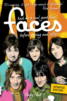 The Faces: Had Me A Real Good Time 1468314424 Book Cover
