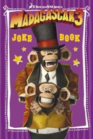Madagascar 3: Joke Book. 085751136X Book Cover