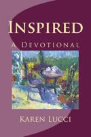 Inspired: A Devotional 1535120797 Book Cover