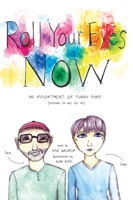 Roll Your Eyes Now 1665302127 Book Cover