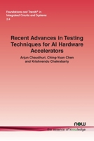 Recent Advances in Testing Techniques for AI Hardware Accelerators (Foundations and Trends 1638282404 Book Cover