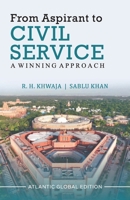 From Aspirant to Civil Service: A Winning Approach 812694336X Book Cover