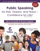 Public Speaking for Kids, Tweens, and Teens - Confidence for Life! 0988273810 Book Cover