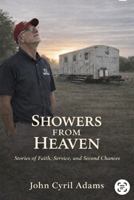 Showers From Heaven: Stories of Faith, Service, and Second Chances B0GX6M24YR Book Cover