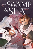 Of Swamp & Sea Volume 4 1250387043 Book Cover