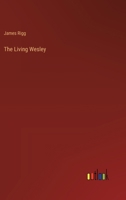 The Living Wesley 1356780695 Book Cover