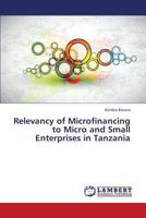 Relevancy of Microfinancing to Micro and Small Enterprises in Tanzania 384730044X Book Cover