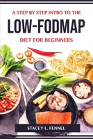 A Step by Step Intro to the Low-Fodmap Diet for Beginners 1804774383 Book Cover