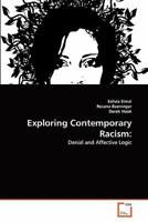 Exploring Contemporary Racism:: Denial and Affective Logic 3639348192 Book Cover