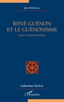 René Guénon et le guénonisme: Enjeux et questionnements (Théôria) (French Edition) 2343213194 Book Cover