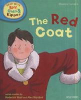 Oxford Reading Tree Read with Biff, Chip, and Kipper: Phonics: Level 4: The Red Coat 0198486294 Book Cover