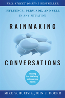Rainmaking Conversations: Influence, Persuade, and Sell in Any Situation 0470922230 Book Cover