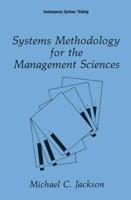 Systems Methodology for the Management Sciences (Contemporary Systems Thinking) 1489926348 Book Cover