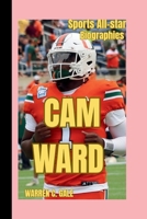 CAM WARD: The Rise of an American football superstar ( Sports All-star Biographies) B0F5MX5KZ2 Book Cover