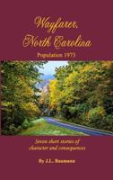 Wayfarer, North Carolina 1941880452 Book Cover