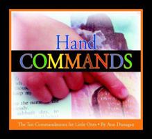 Hand Commands: The Ten Commandments for Little Ones 0825424453 Book Cover