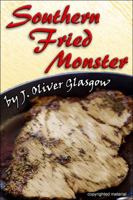 Southern Fried Monster 0615603637 Book Cover