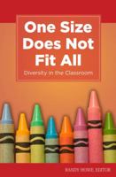 One Size Does Not Fit All: Diversity in the Classroom (Kaplan Voices Teachers) 1607141159 Book Cover