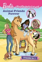 Barbie: Best Pet Pals Collection! (3 Stories in 1!) (Barbie: Critter Detectives) 1640367144 Book Cover
