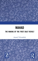 MAHAD: The Making of the First Dalit Revolt 1032364912 Book Cover