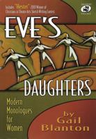 Eve's Daughters: Modern Monologues for Women 0834173611 Book Cover