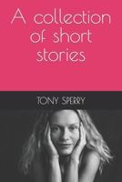 A collection of short stories B0C6P2PBHX Book Cover